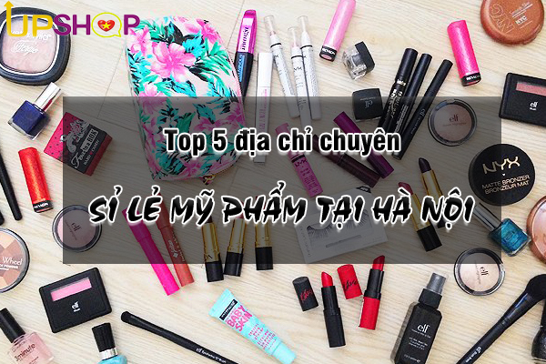 top-5-dia-chi-chuyen-si-le-my-pham-o-ha-noi