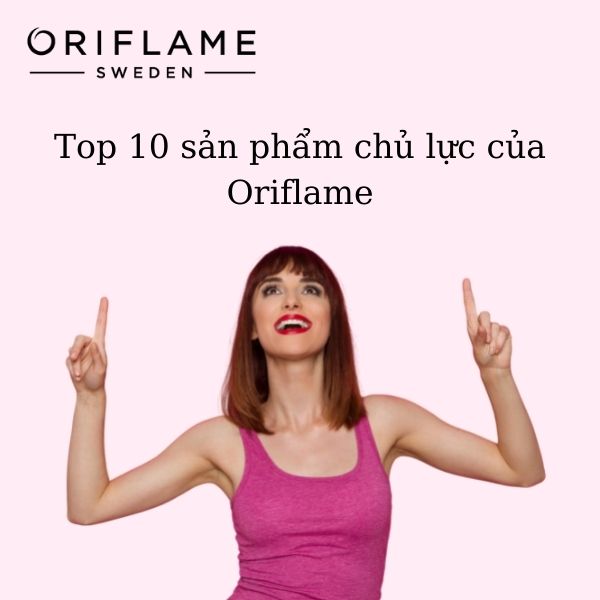 10-san-pham-chu-luc-cua-oriflame-1.jpg