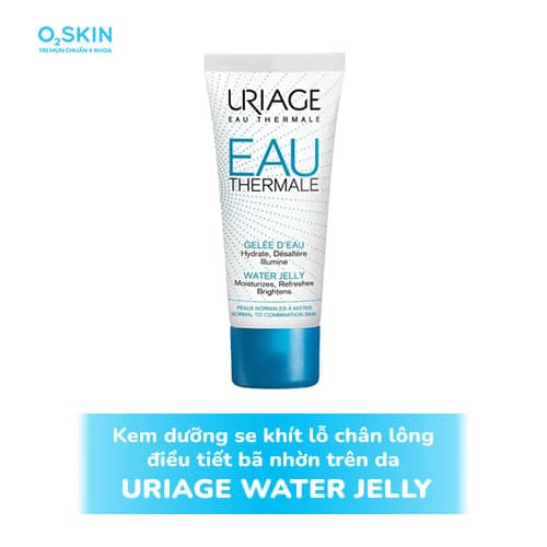 Kem dưỡng se khít lỗ chân lông thấm nhanh, điều tiết bã nhờn trên da Uriage Water Jelly