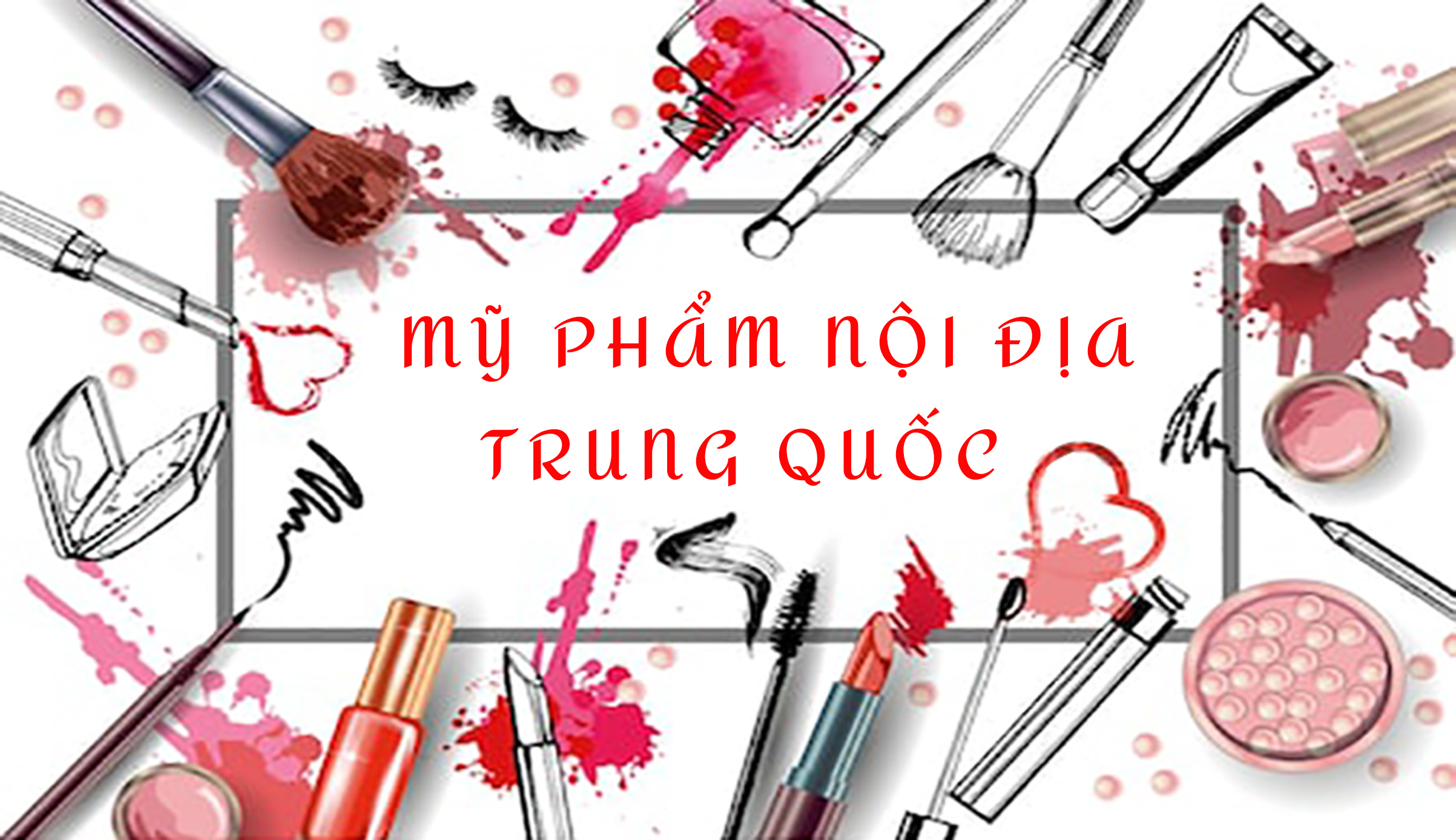 mỹ phẩm nội địa Trung Quốc bìa