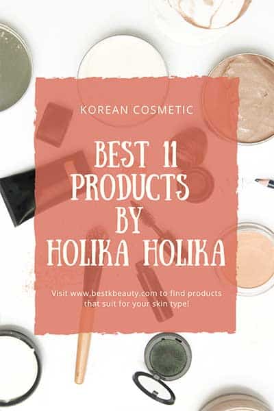 Sản phẩm tốt nhất của K-beauty từ Holika holika