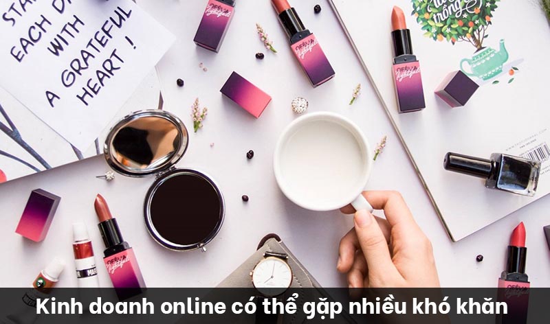 Có nhiều khó khăn chủ shop phải đối mặt khi kinh doanh