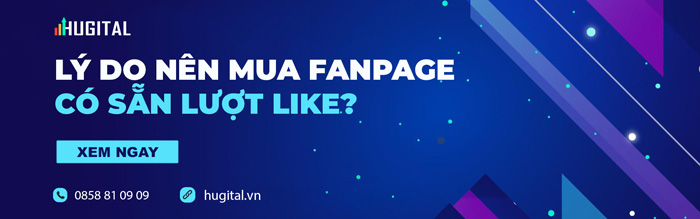 Những lý do bạn cần mua fanpage có sẵn like