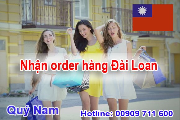 Quý Nam nhận order hàng Đài Loan về Việt Nam giá rẻ