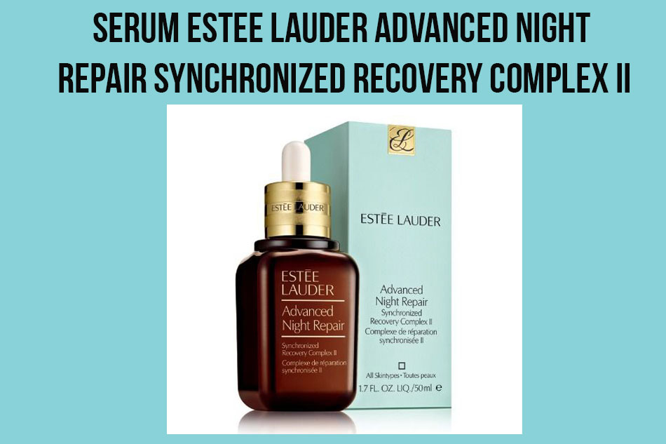 Serum Estee Lauder Advanced Night Repair Synchronized Recovery Complex II