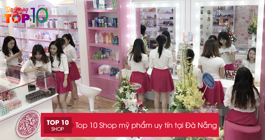 Top 10 Shop bán mỹ phẩm uy tín tại Đà Nẵng